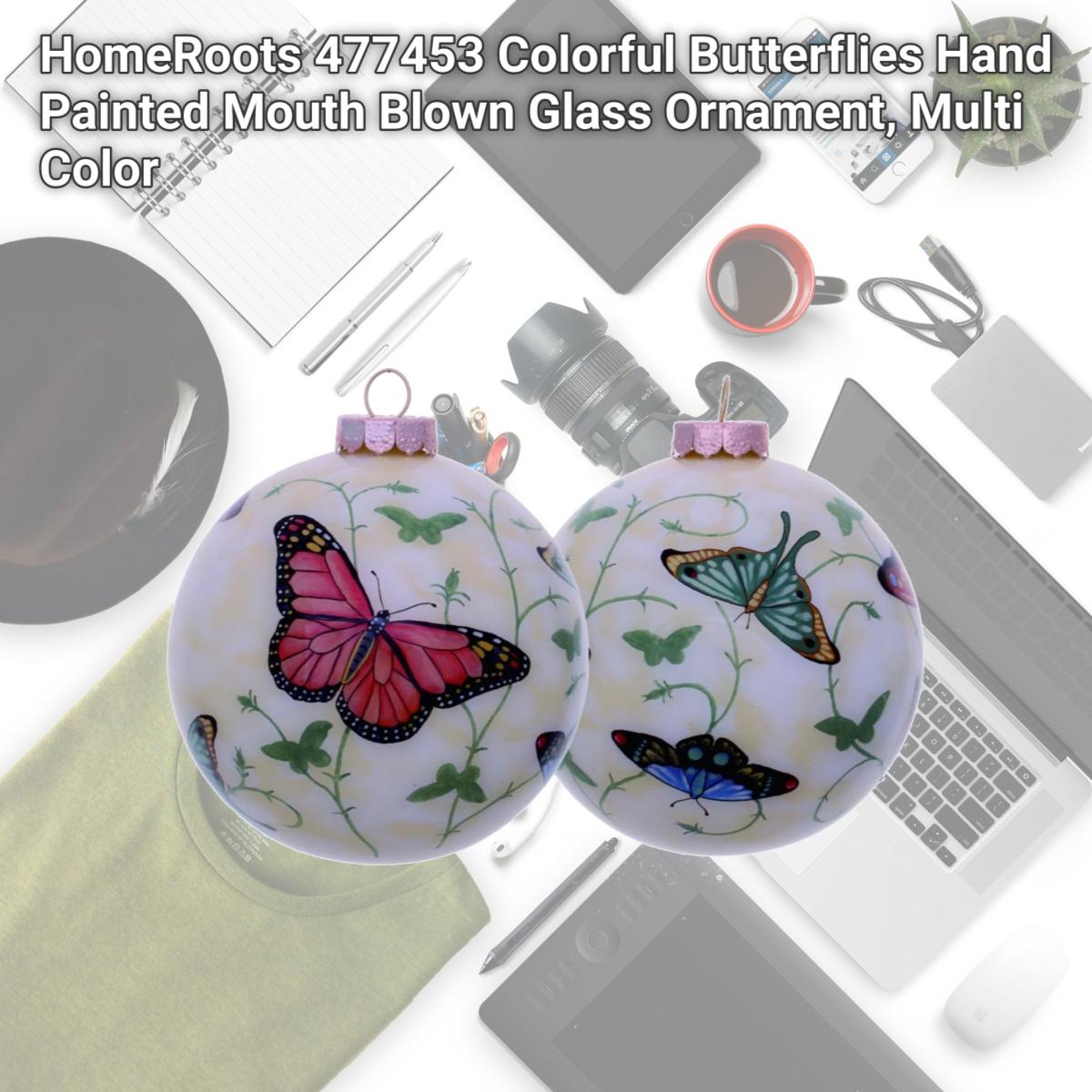 Picture of HomeRoots 477453 Colorful Butterflies Hand Painted Mouth Blown Glass Ornament, Multi Color