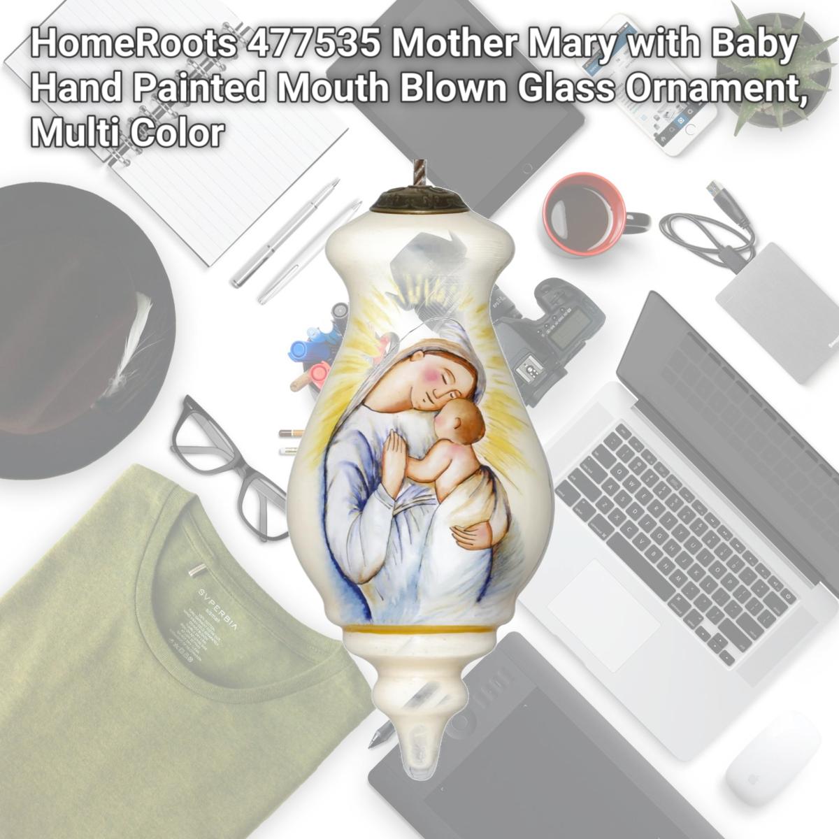 Picture of HomeRoots 477535 Mother Mary with Baby Hand Painted Mouth Blown Glass Ornament, Multi Color