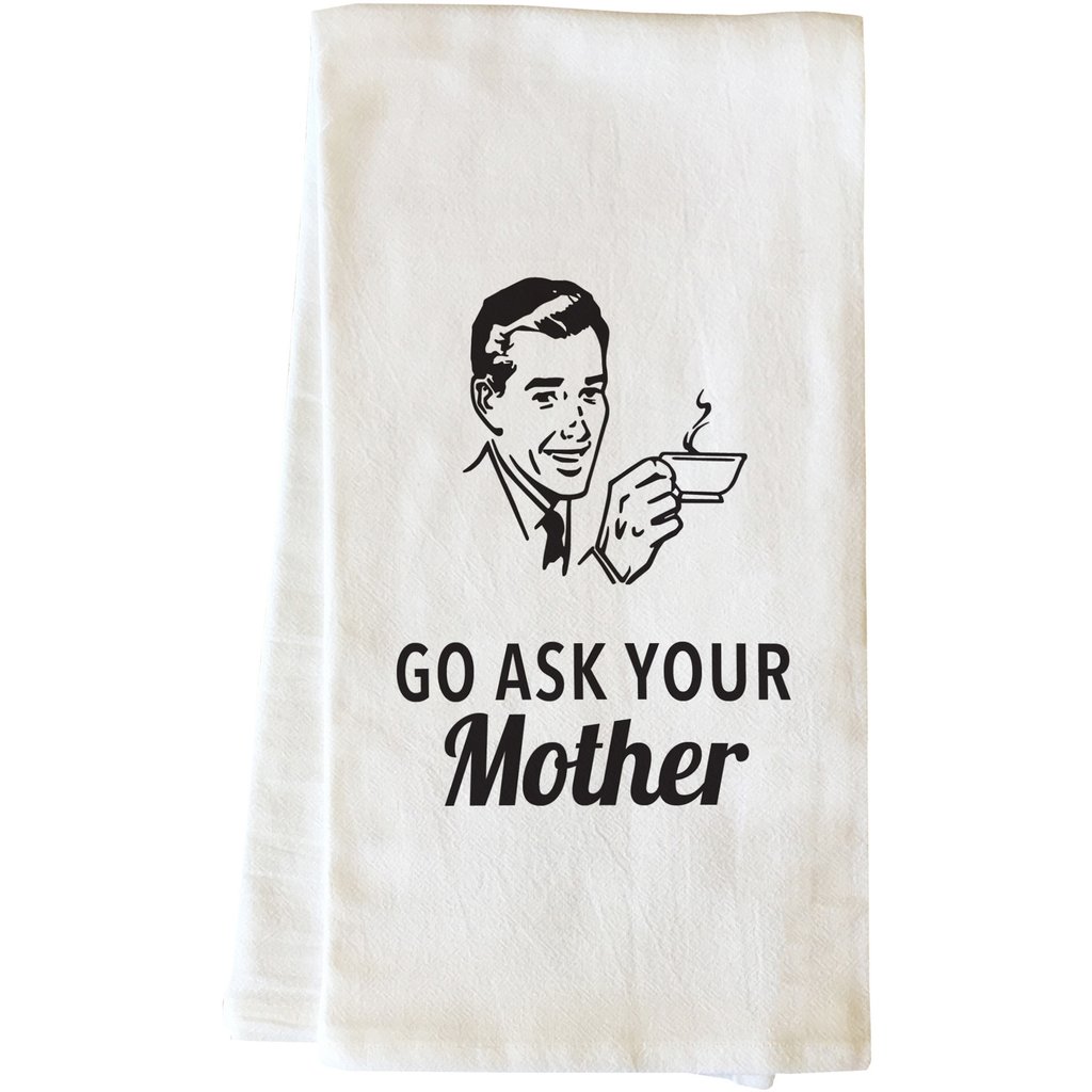 74776tw Go Ask Your Mother Tea Towel - Black