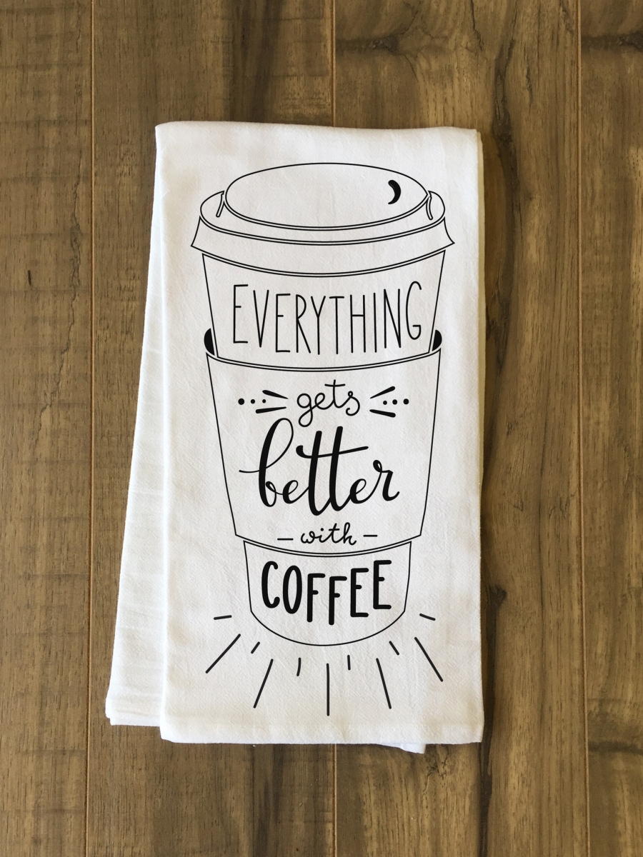 75097tw Everything Gets Better With Coffee Tea Towel - Black