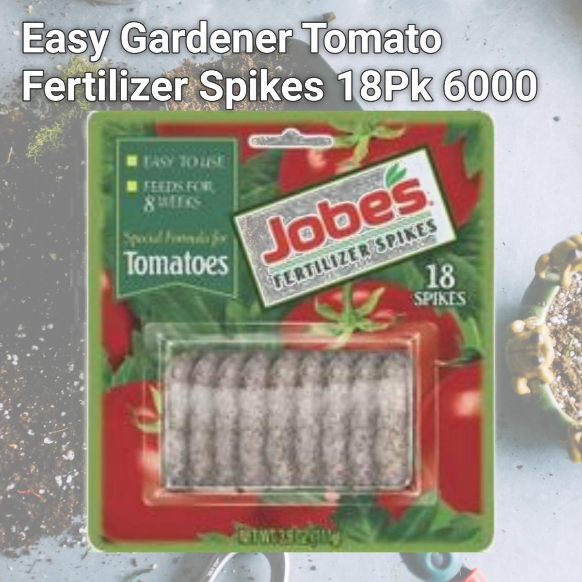 Picture of Easy Gardener Tomato Fertilizer Spikes 18Pk 6000