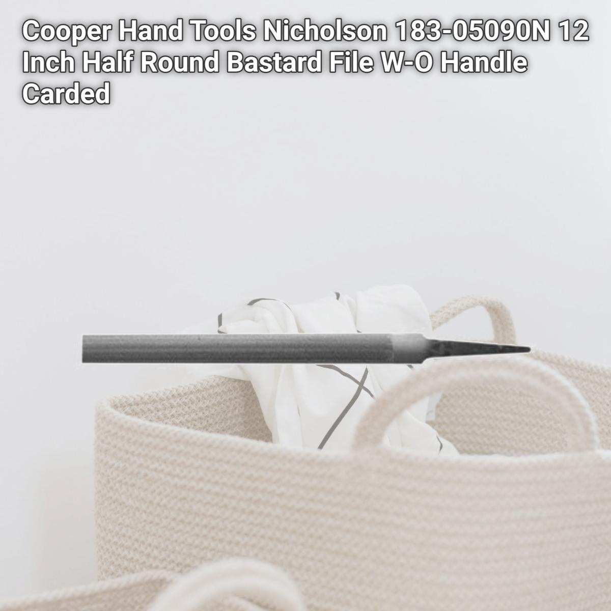 Picture of Cooper Hand Tools Nicholson 183-05090N 12 Inch Half Round Bastard File W-O Handle Carded