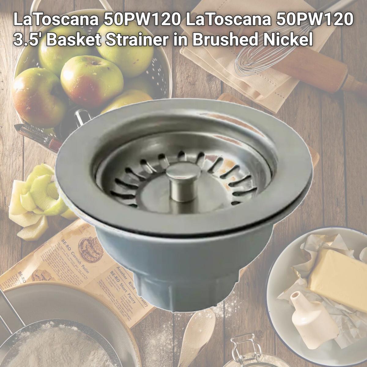 Picture of LaToscana 50PW120 LaToscana 50PW120 3.5' Basket Strainer in Brushed Nickel