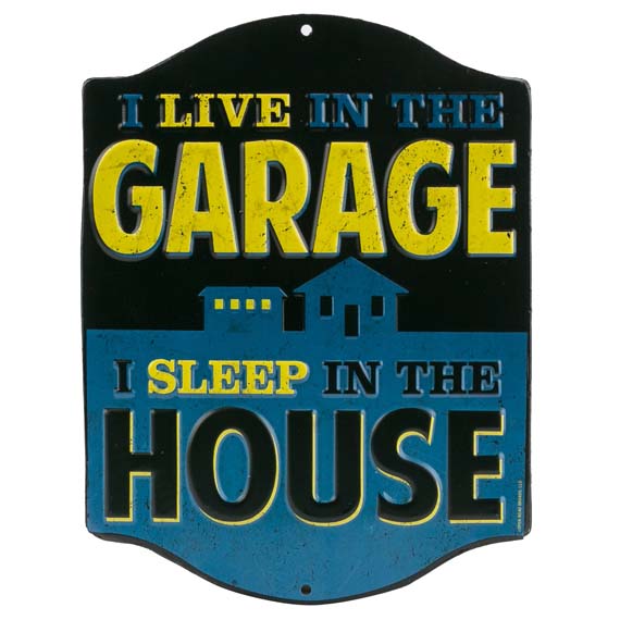 90146371-s Live In The Garage Embossed Tin Sign