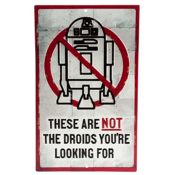 90162083-s Not The Droids Embossed Tin Sign