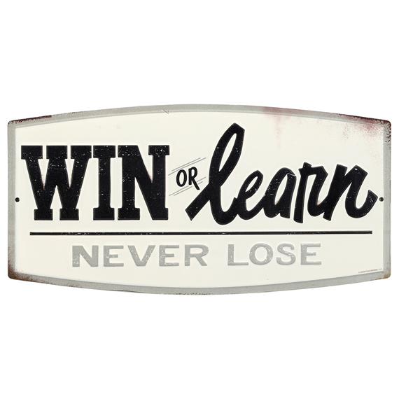 90169523-s Win Or Learn Rustic Embossed Tin Sign