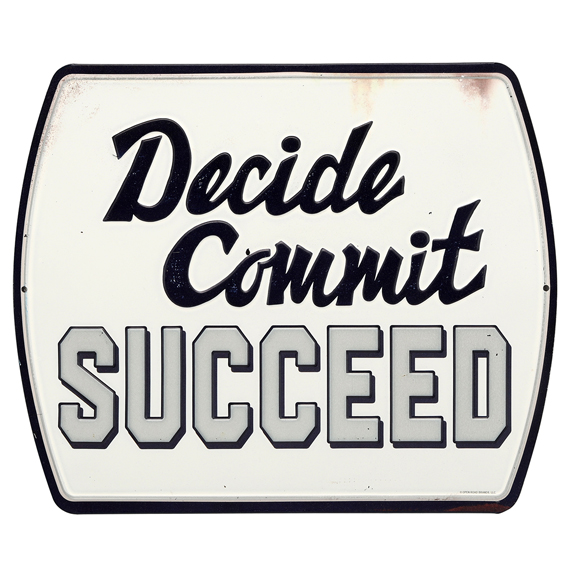 90169522-s Decide Commit Succeed Rustic Embossed Tin Sign