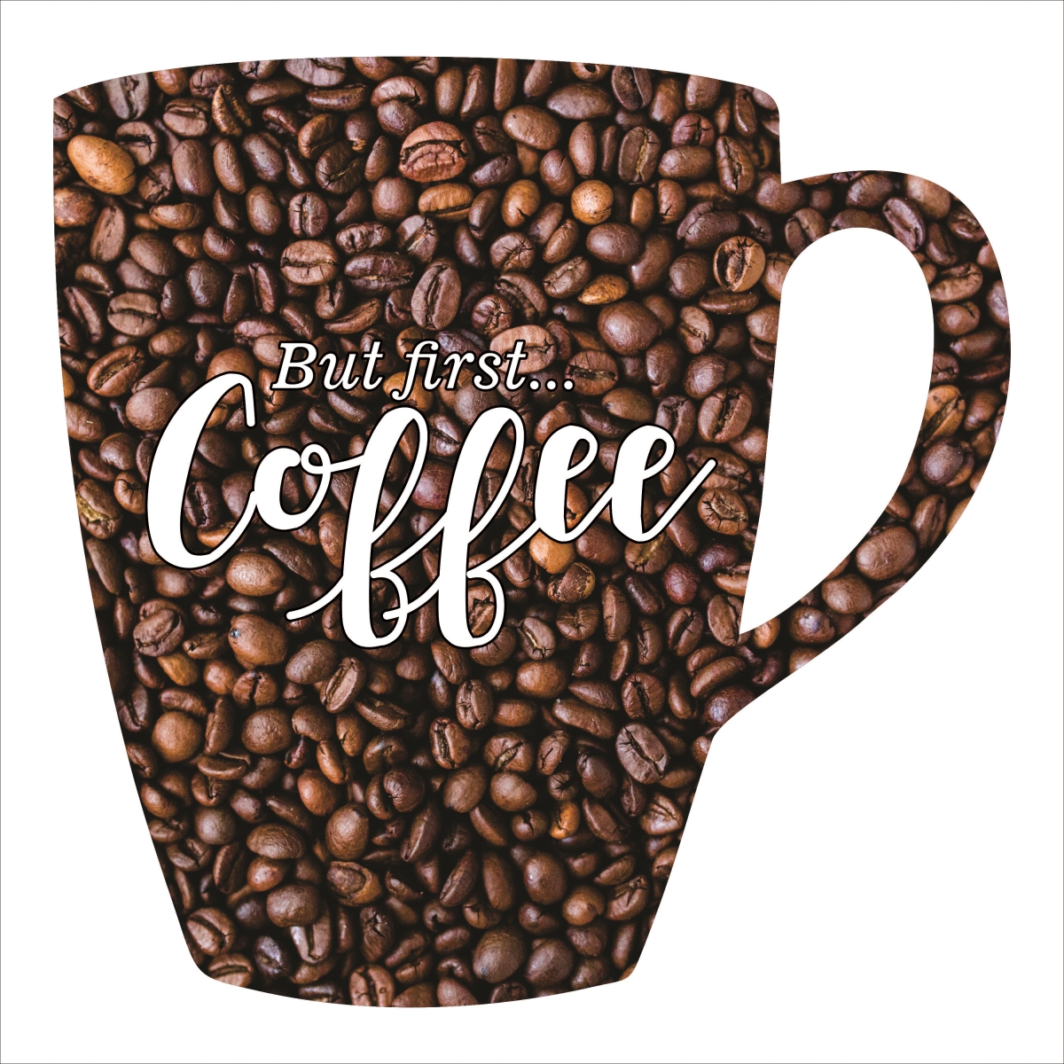 Coffee-18beans 18 In. Leisure Coffee Mug Silhouette Metal Laser Cut Wall Art With Vivid Image Of Coffee Beans & But First Coffee