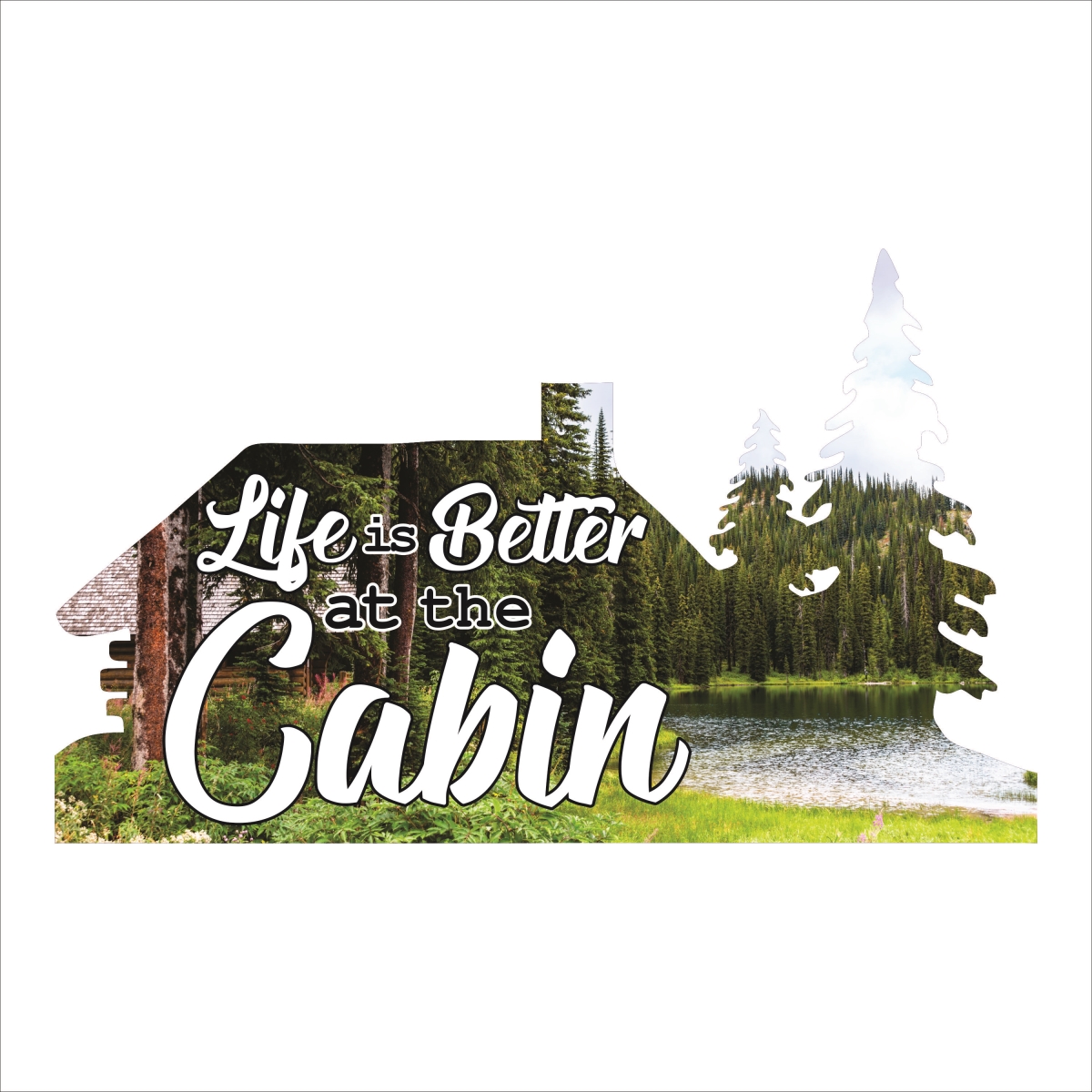Lifeisbetter-18cabin 18 In. Leisure Cabin Silhouette Metal Laser Cut Wall Art With Vivid Cabin Lake Image Life Is Better At The Cabin