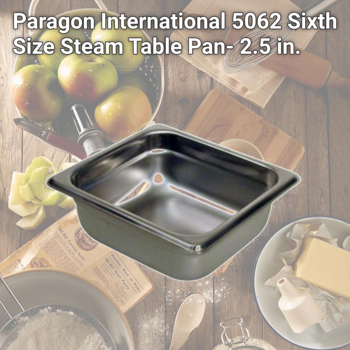 Picture of Paragon International 5062 Sixth Size Steam Table Pan- 2.5 in.