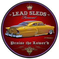 Larry Grossman Signs Lg762 14 In. Lead Sleds Forever Round Round Metal Sign