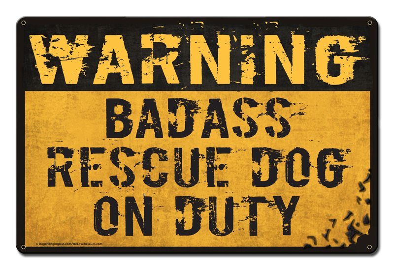 Dho006 18 X 12 In. Bad Ass Rescue Dog Plasma Metal Sign