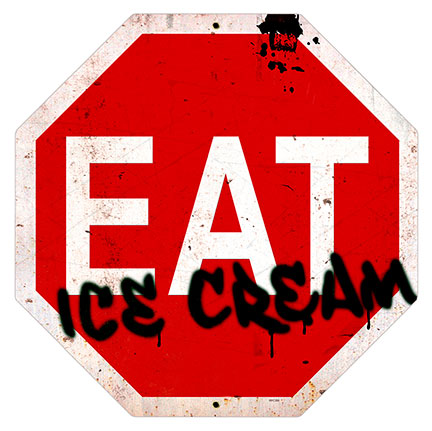 Rpc399 Eat Ice Cream Stop Sign Metal Sign