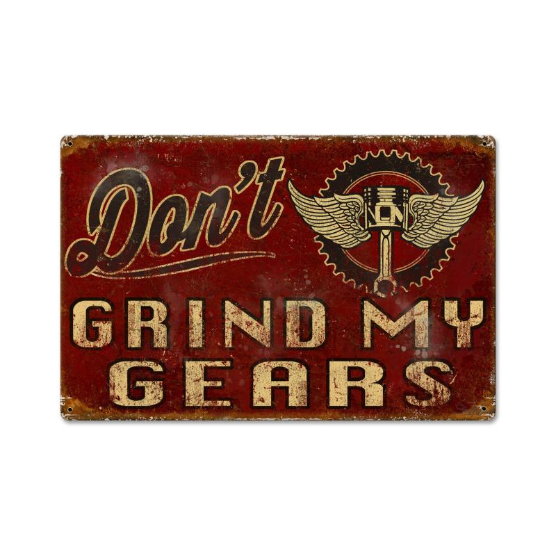 Sm309 Dont Grind My Gears 5 Metal Sign - 12 X 18 In.