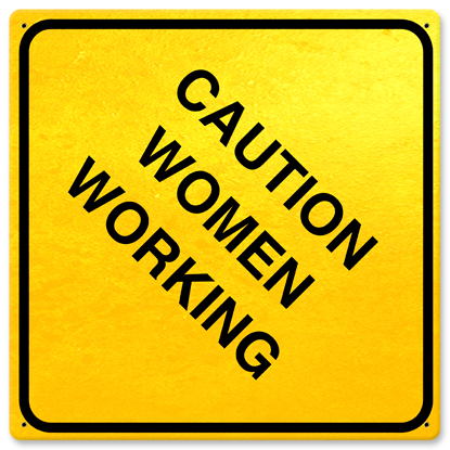 Caution Women Working Metal Sign - 12 X 12 In.