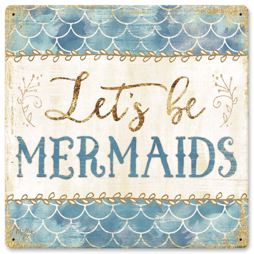 Lane183 12 X 12 In. Lets Be Mermaids Satin Sign