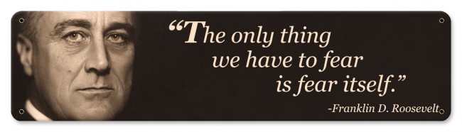 Ptsb131 5 X 20 In. Franklin D Roosevelt Quote Metal Sign