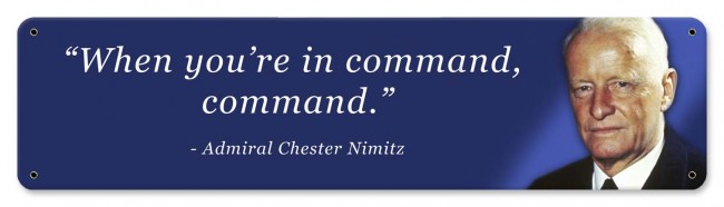 Ptsb133 20 X 5 In. When In Command Nimitz Metal Sign