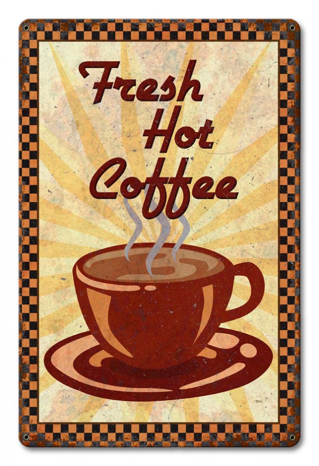 Ptsb169 12 X 18 In. Fresh Hot Coffee Metal Sign