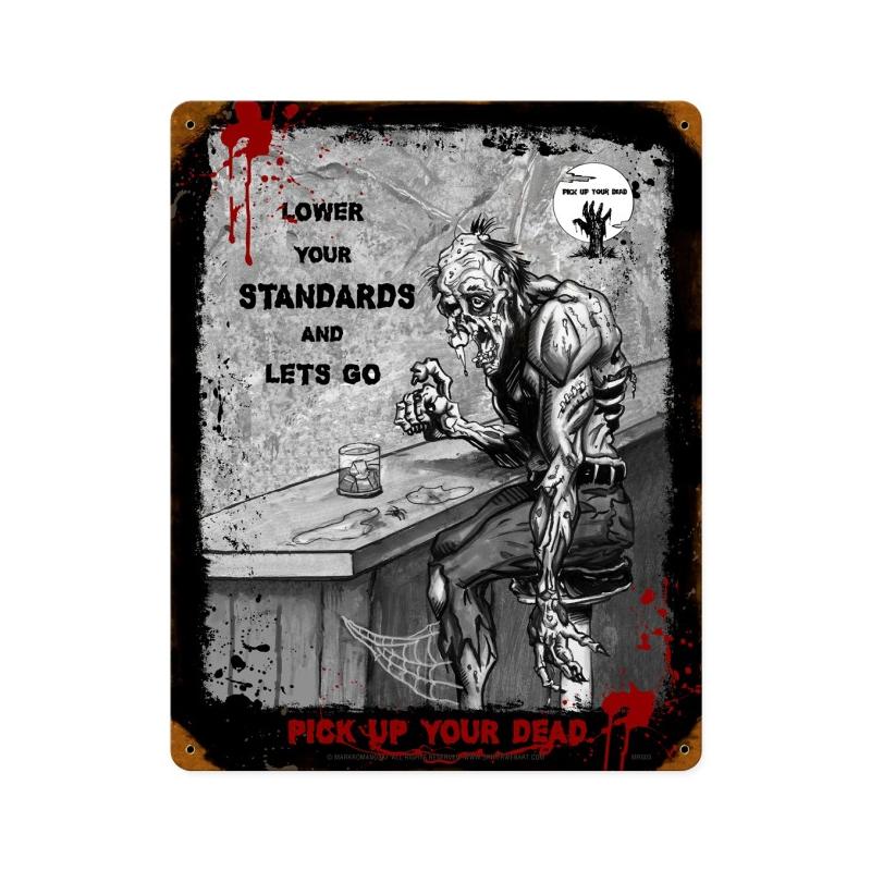 Mark Romanowski Mr005 Zombie Lower Your Standards Sign Vintage Metal Sign