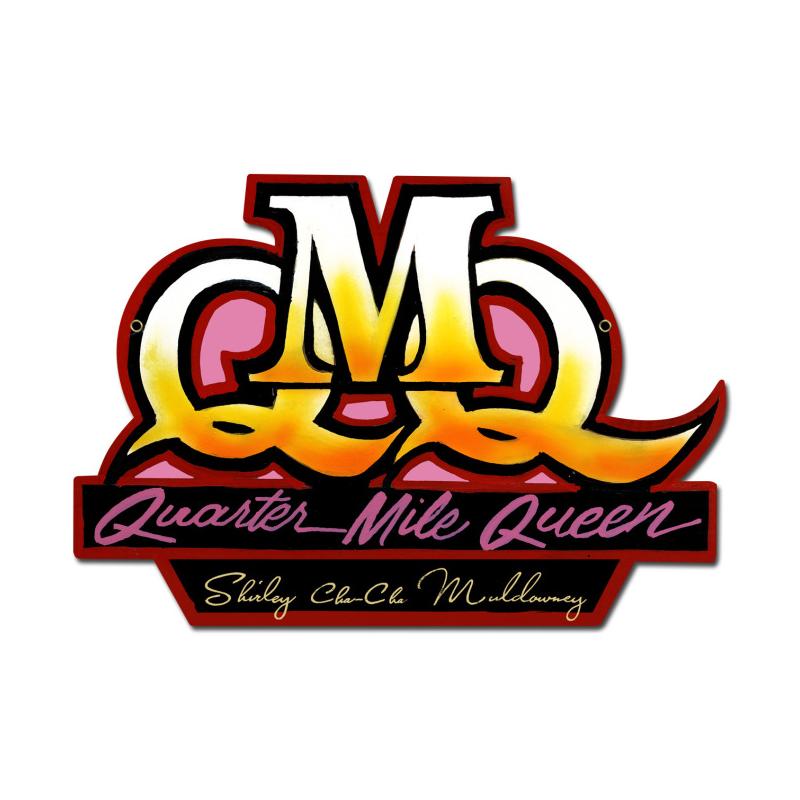 Muld009 Quarter Mile Queen Custom Metal Shape Sign