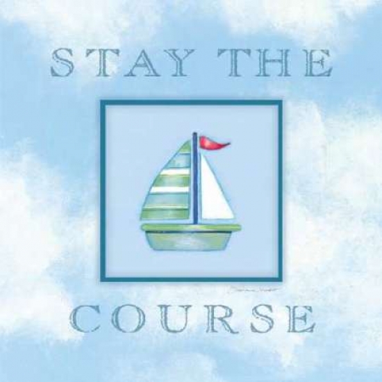 Pdxsm2430small Stay The Course Poster Print By Stephanie Marrott, 12 X 12 - Small