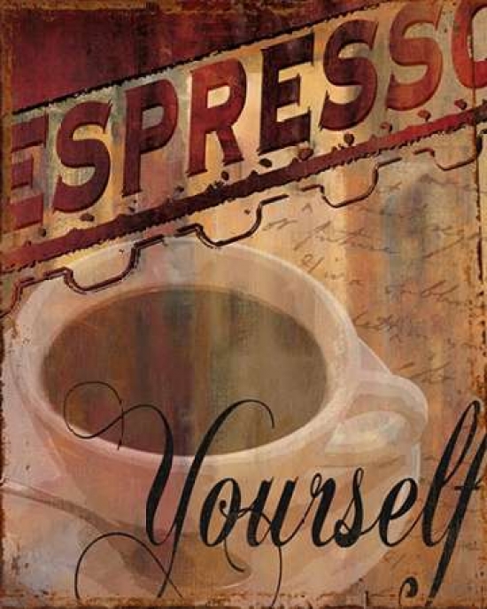 Galaxy Of Graphics Pdx12156small Espresso Yourself Poster Print By Kelly Donovan, 8 X 10 - Small