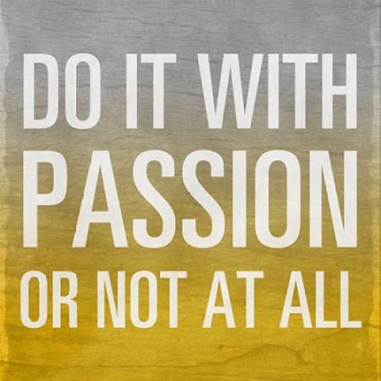 Pdx9593ffsmall Do It With Passion - Yellow Border Poster Print By Sundance Studio, 12 X 12 - Small