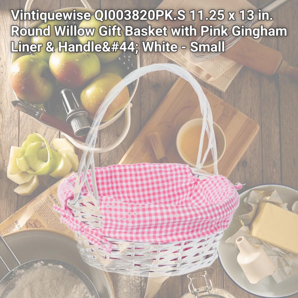 Picture of Vintiquewise QI003820PK.S 11.25 x 13 in. Round Willow Gift Basket with Pink Gingham Liner & Handle, White - Small