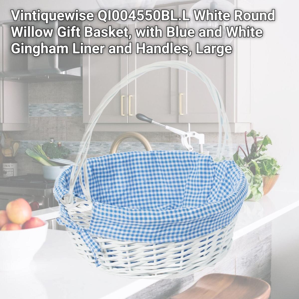 Picture of Vintiquewise QI004550BL.L White Round Willow Gift Basket, with Blue and White Gingham Liner and Handles, Large