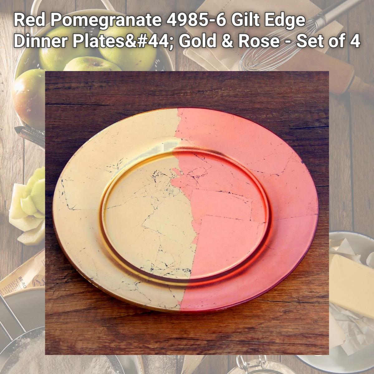 Picture of Red Pomegranate 4985-6 Gilt Edge Dinner Plates, Gold & Rose - Set of 4