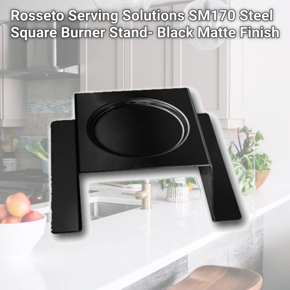 Picture of Rosseto Serving Solutions SM170 Steel Square Burner Stand- Black Matte Finish