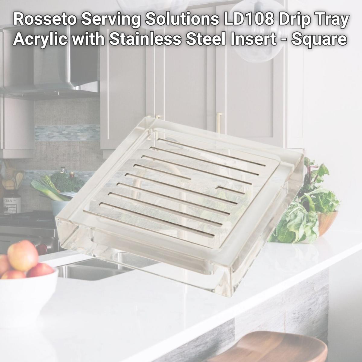 Picture of Rosseto Serving Solutions LD108 Drip Tray Acrylic with Stainless Steel Insert - Square