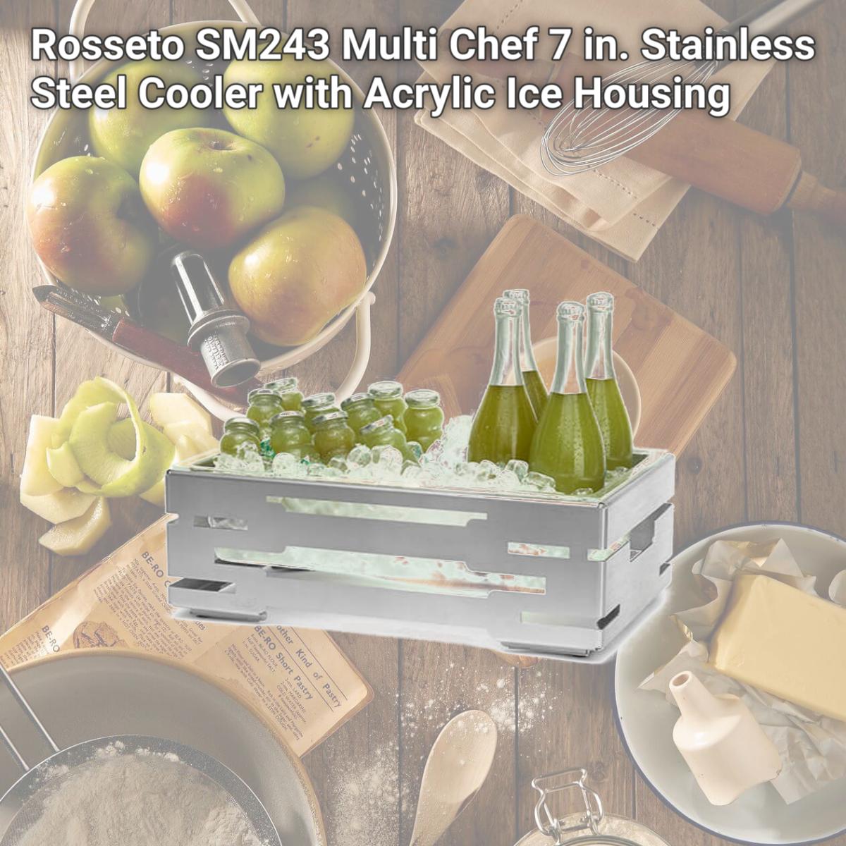 Picture of Rosseto SM243 Multi Chef 7 in. Stainless Steel Cooler with Acrylic Ice Housing
