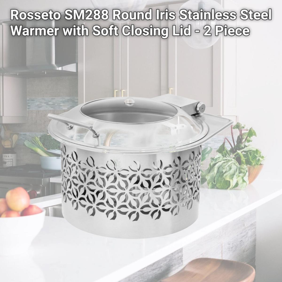 Picture of Rosseto SM288 Round Iris Stainless Steel Warmer with Soft Closing Lid - 2 Piece