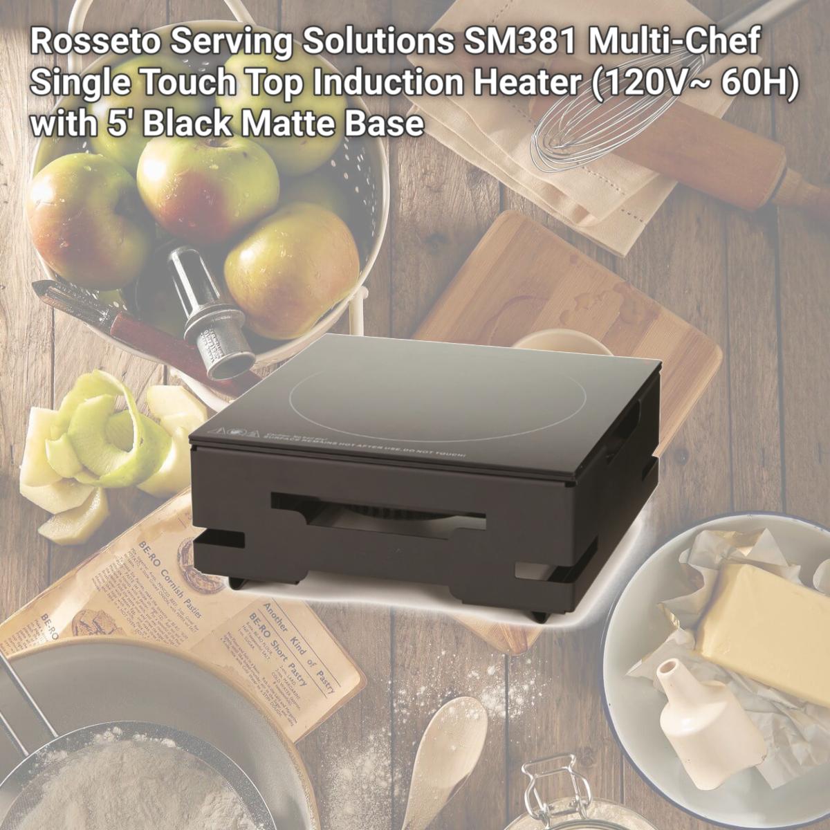 Picture of Rosseto Serving Solutions SM381 Multi-Chef Single Touch Top Induction Heater (120V~ 60H) with 5' Black Matte Base
