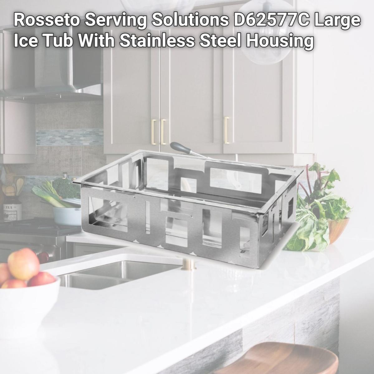 Picture of Rosseto Serving Solutions D62577C Large Ice Tub With Stainless Steel Housing