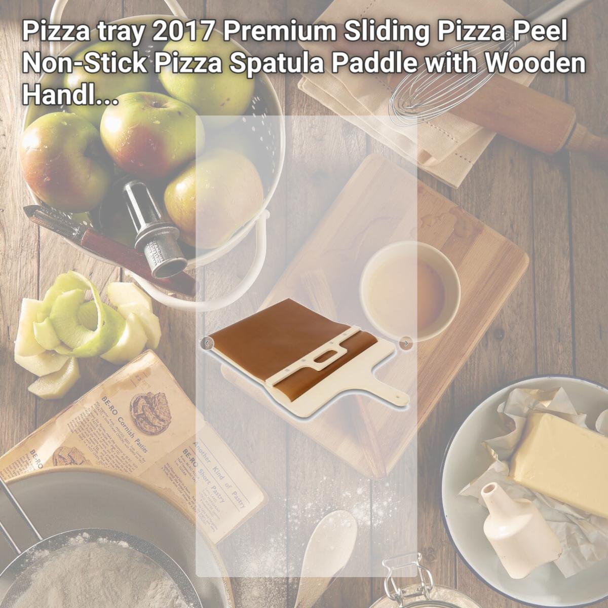 Picture of Pizza tray 2017 Premium Sliding Pizza Peel | Non-Stick Pizza Spatula Paddle with Wooden Handl...