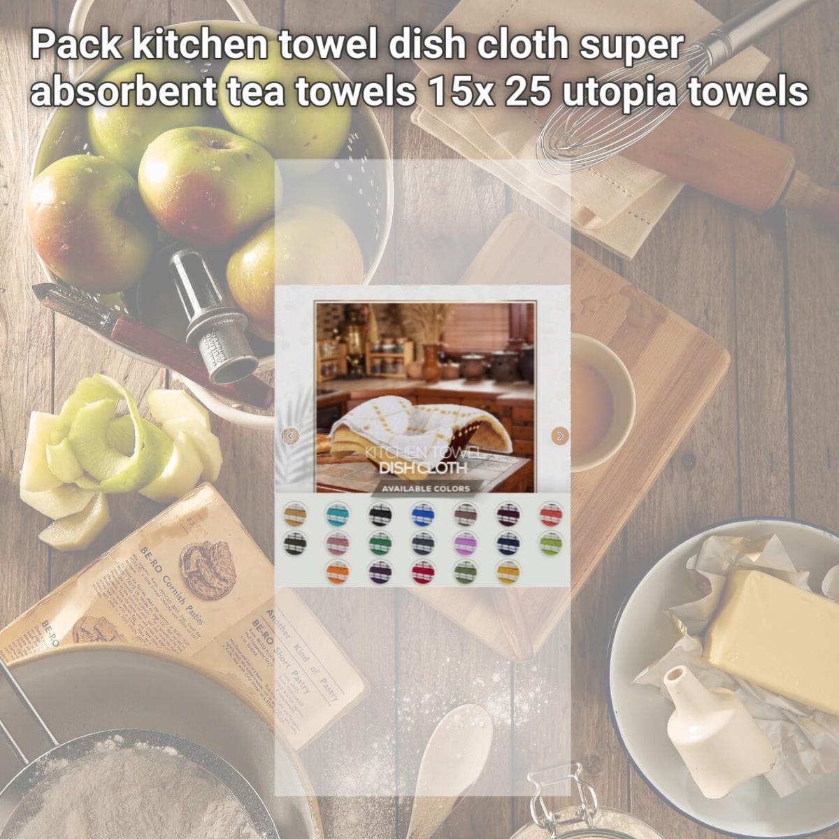 Picture of Pack kitchen towel dish cloth super absorbent tea towels 15x 25 utopia towels