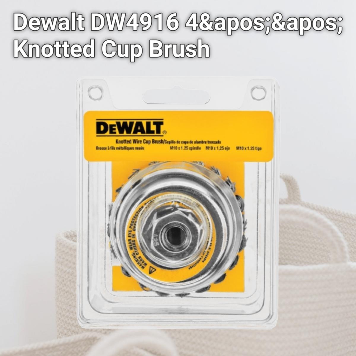 Picture of Dewalt DW4916 4&apos;&apos; Knotted Cup Brush