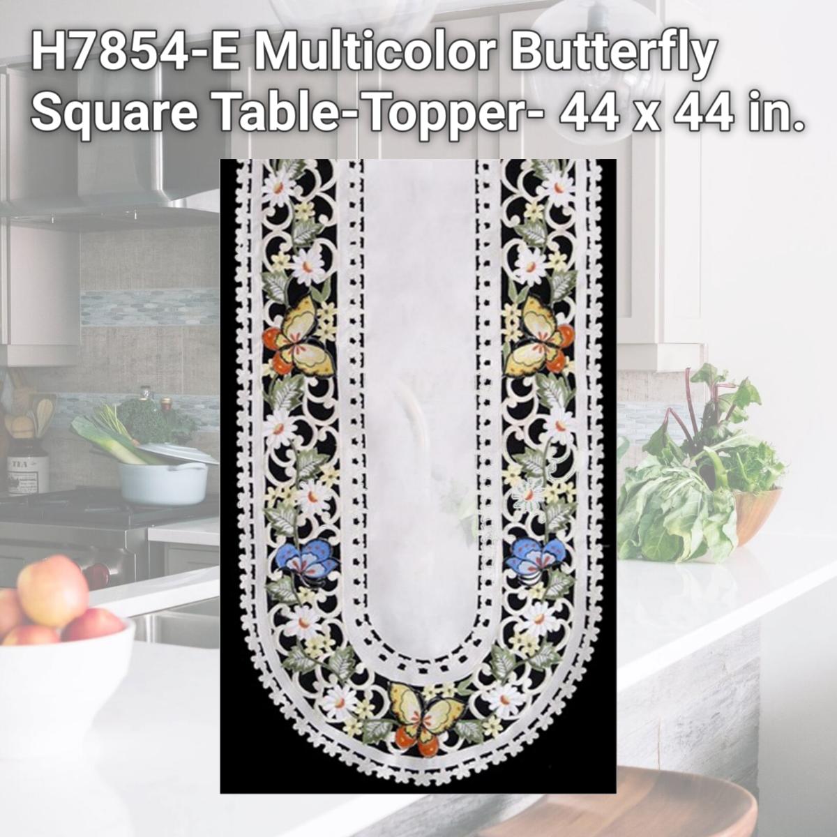 Picture of Sinobrite H7854-E Multicolor Butterfly Square Table-Topper- 44 x 44 in.