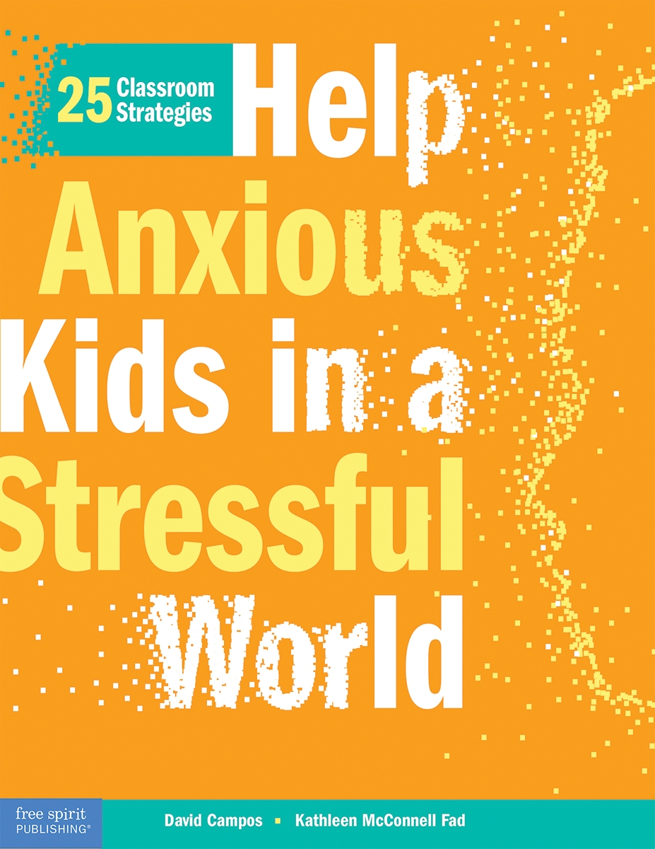 ISBN 9798885543262 product image for 136018 Help Anxious Kids in A Stressful World - 25 Classroom Strategies Book | upcitemdb.com