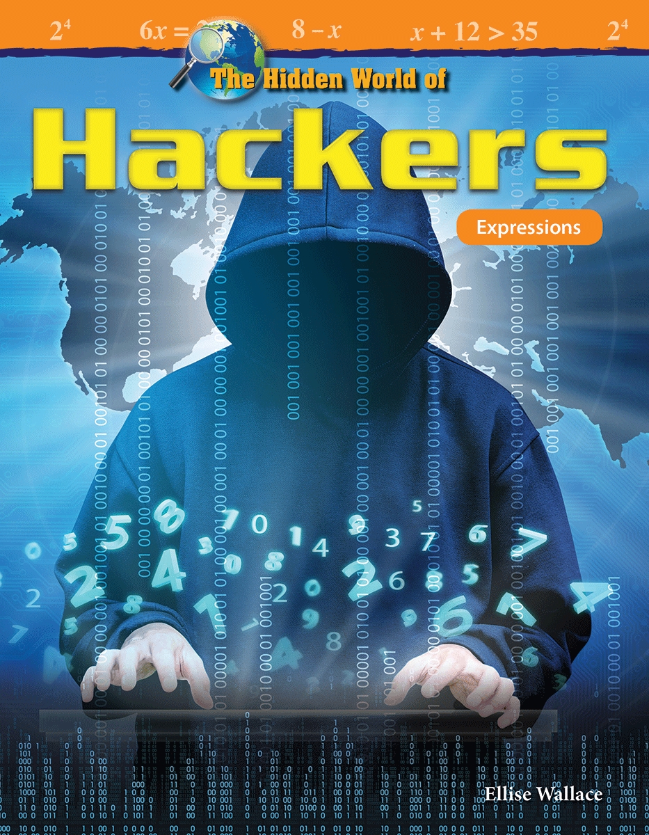 27536 The Hidden World of Hackers - Expressions Book, Grade 5-8