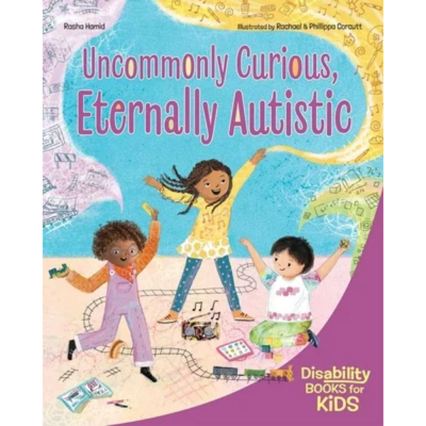 ISBN 9798885547369 product image for 151702 Uncommonly Curious, Eternally Autistic - A Book About Autism | upcitemdb.com