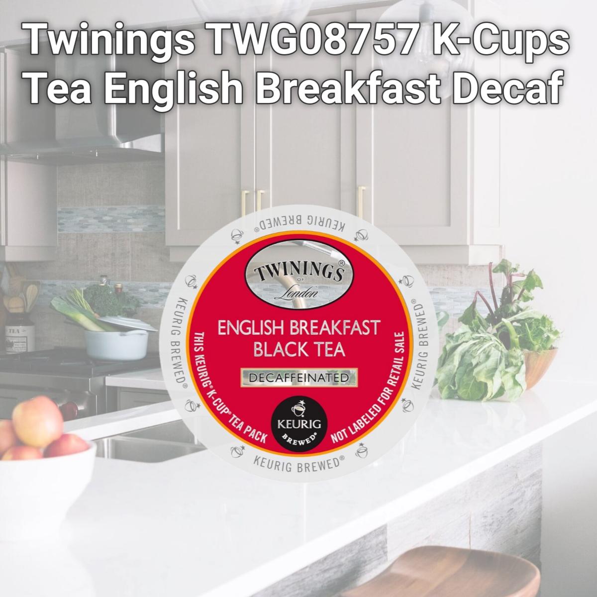 Picture of Twinings TWG08757 K-Cups Tea English Breakfast Decaf