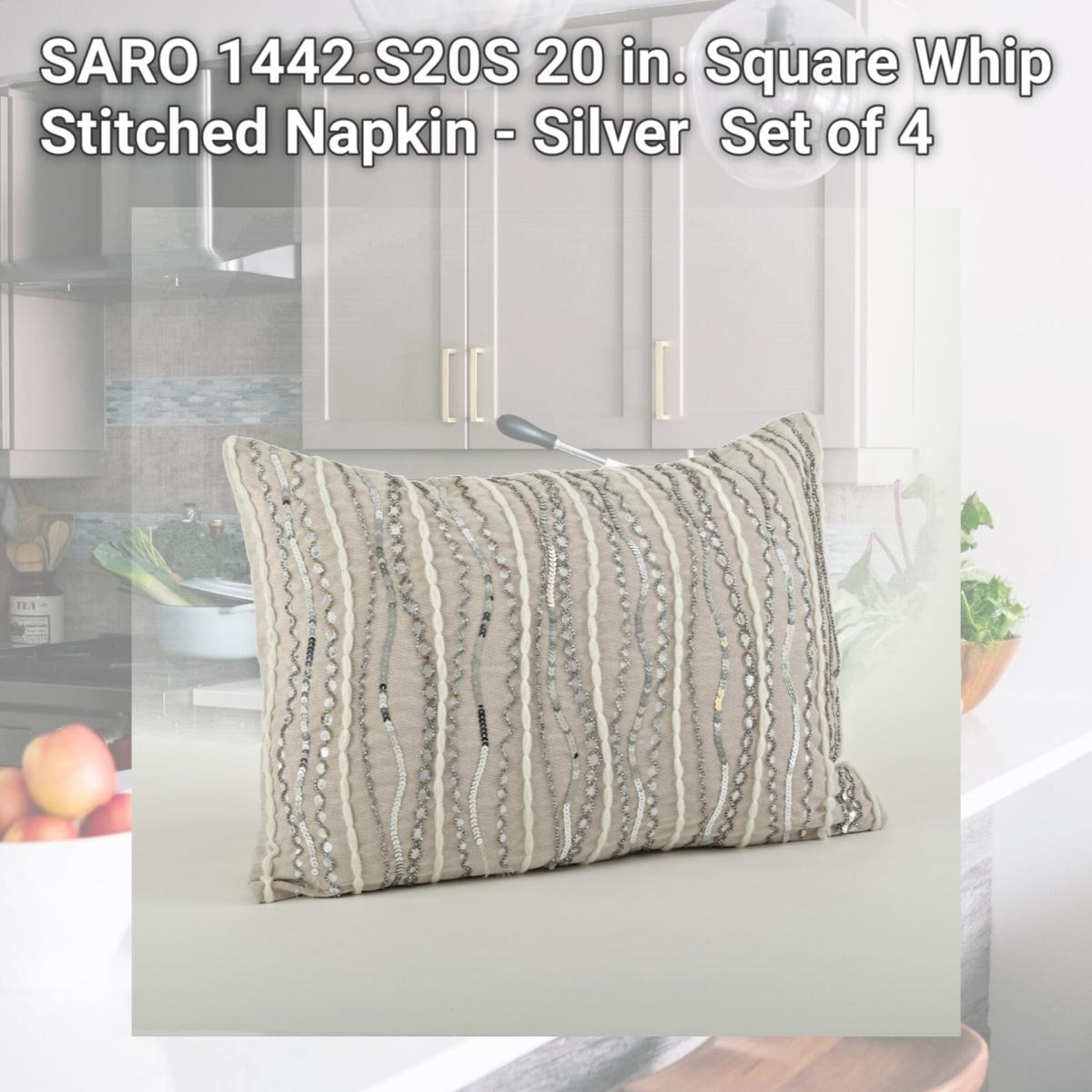 Picture of SARO 1442.S20S 20 in. Square Whip Stitched Napkin - Silver  Set of 4