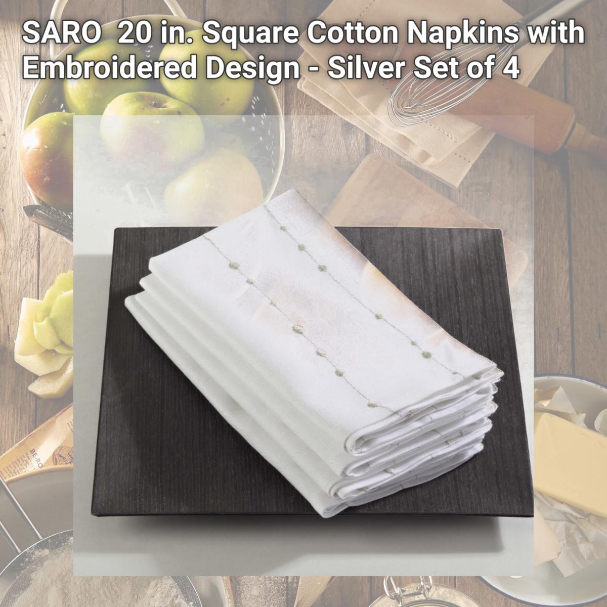 Picture of SARO 4420.S20S 20 in. Square Cotton Napkins with Embroidered Design - Silver  Set of 4