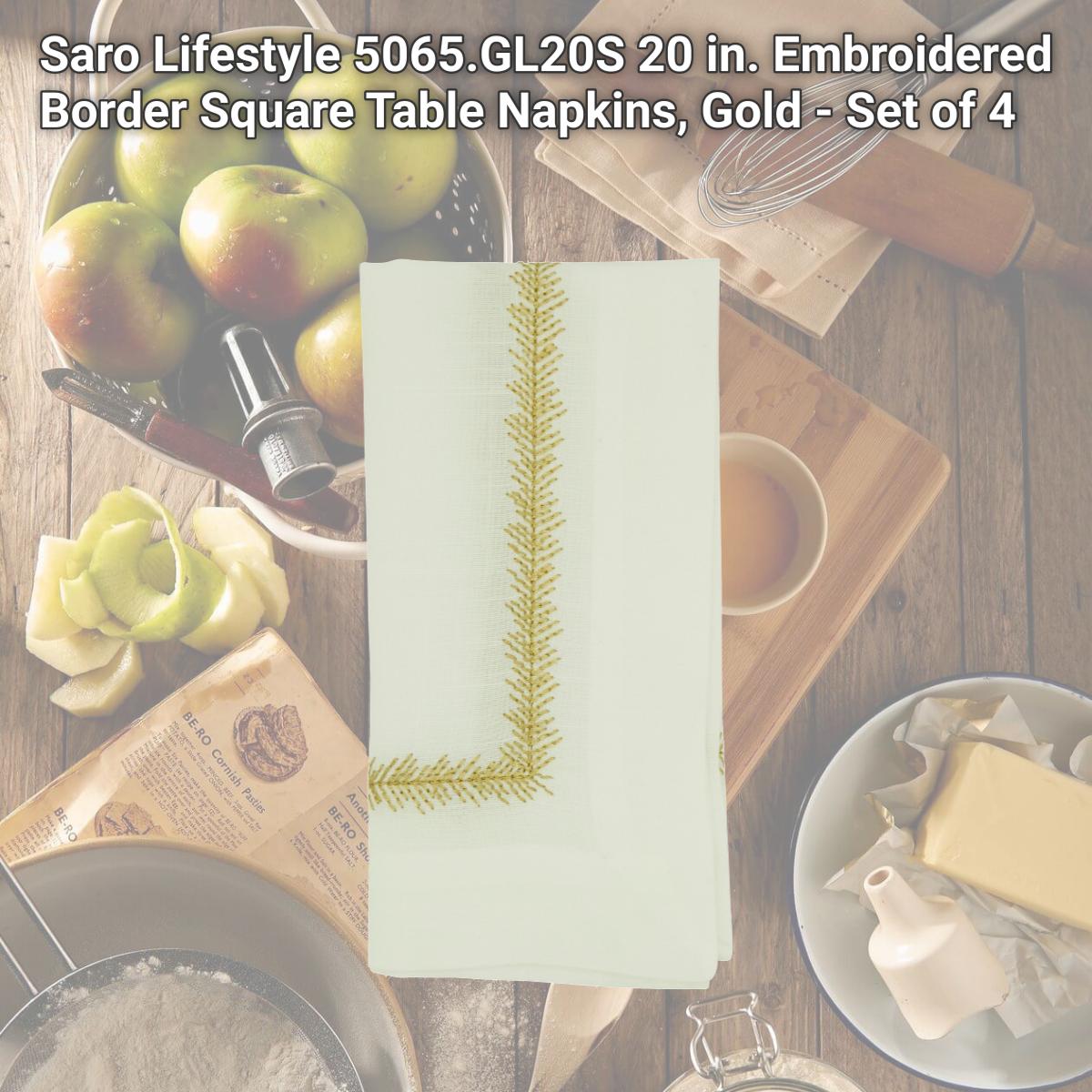 Picture of Saro Lifestyle 5065.GL20S 20 in. Embroidered Border Square Table Napkins, Gold - Set of 4