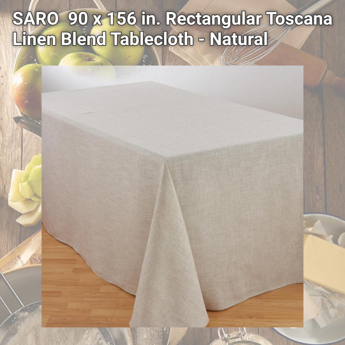 Picture of SARO 731.N90156B 90 x 156 in. Rectangular Toscana Linen Blend Tablecloth - Natural