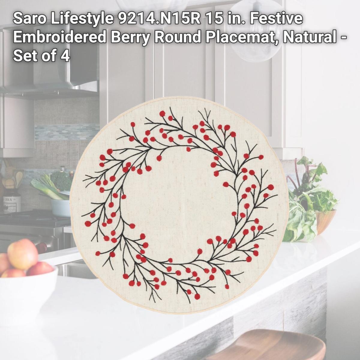 Picture of Saro Lifestyle 9214.N15R 15 in. Festive Embroidered Berry Round Placemat, Natural - Set of 4